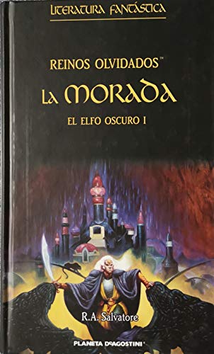 El Elfo Oscuro I. La Morada