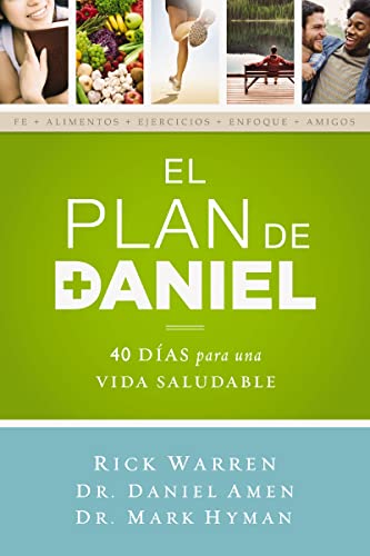 El plan Daniel: 40 días hacia una vida más saludable (The Daniel Plan)