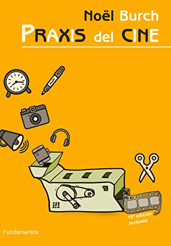 Praxis del cine. Edición revisada: 02 (Arte/ Cine)