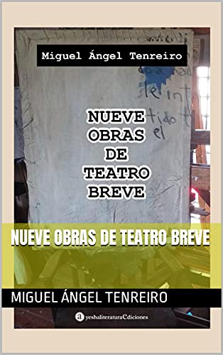 Nueve Obras de Teatro Breve (Miguel Angel Tenreiro)
