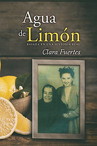 Agua de Limón: Basada en una historia real