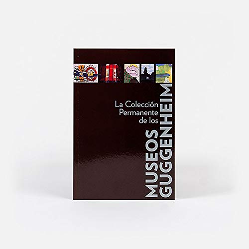 La Colección Permanente de los Museos Guggenheim