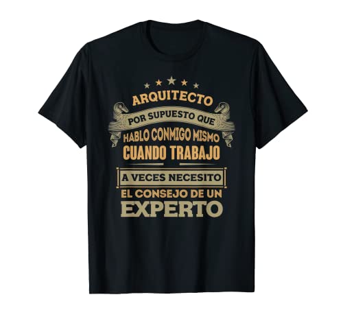 Regalos para ARQUITECTO - Por Supuesto Que Hablo Conmigo Camiseta