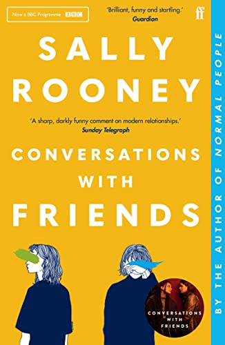 Conversations with Friends: 'Brilliant, funny and startling.' GUARDIAN (English Edition)