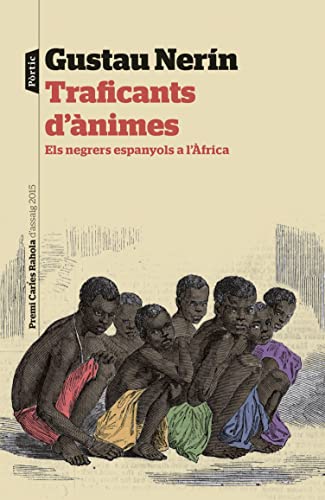 Traficants d'ànimes: Els negrers espanyols a l'Àfrica (P.VISIONS) (Catalan Edition)