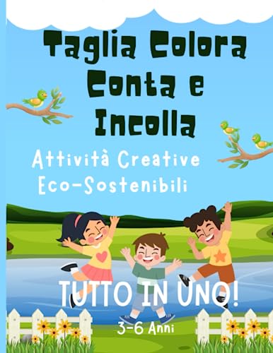 Taglia, Colora, Conta e Incolla: Tutto in uno, Attività Creative Eco-Sostenibili Bambini 3-6 anni