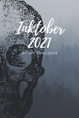 Inktober 2021: My Art Challenge, with daily proms inside