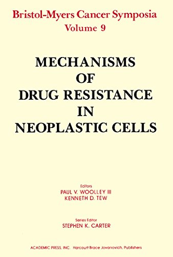 Mechanisms of Drug Resistance in Neoplastic Cells: Bristol-Myers Cancer Symposia, Vol. 9 (English Edition)