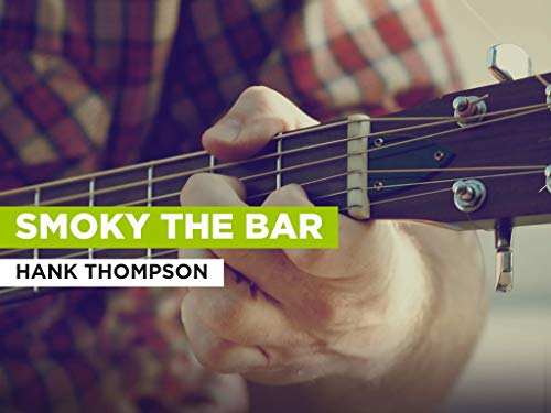 Smoky The Bar al estilo de Hank Thompson