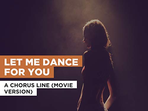 Let Me Dance For You al estilo de A Chorus Line (Movie Version)