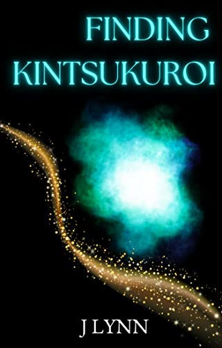 Finding Kintsukuroi (English Edition)
