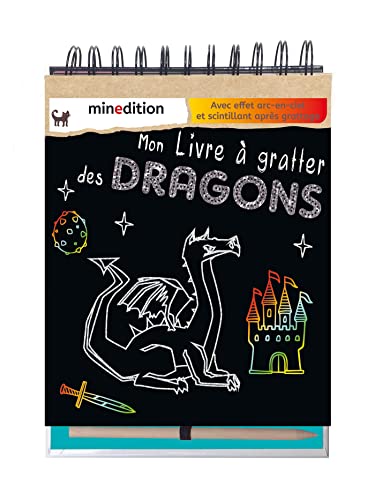Mon livre à gratter des Dragons: Avec effet arc-en-ciel et scintillant après grattage. Avec un crayon en bois