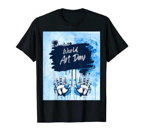 Arte del Día del Arte Mundial Artista Pintura Gráficos Arte Camiseta