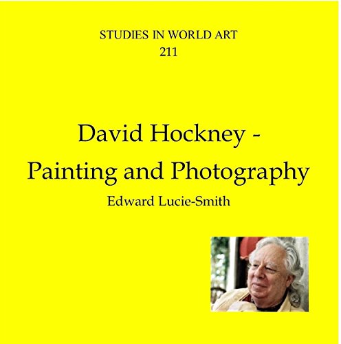 David Hockney: Painting and Photography (Cv/Visual Arts Research Book 211) (English Edition)