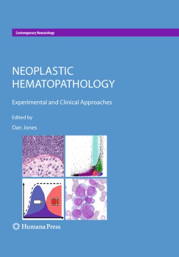 Neoplastic Hematopathology: Experimental and Clinical Approaches (Contemporary Hematology) (English Edition)