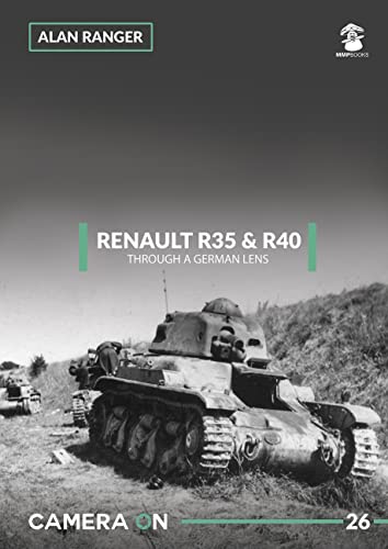 Renault R35 & R40 Through a German Lens: 26 (Camera ON)