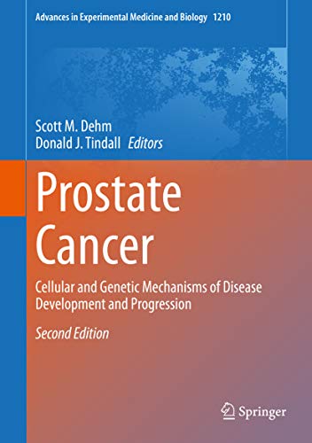 Prostate Cancer: Cellular and Genetic Mechanisms of Disease Development and Progression (Advances in Experimental Medicine and Biology Book 1210) (English Edition)