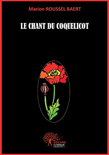 Le chant du coquelicot (French Edition)