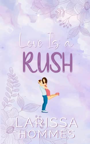 Love Is a Rush (Waterford University Series)