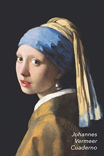 Johannes Vermeer Cuaderno: La Joven de la Perla | Elegante y Practico | Libreta Para Escribir | Para Tomar Notas (Cuadernos Para Escribir)