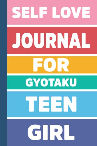 self love journal for GYOTAKU teen girl: GYOTAKU Themed Lined Notebook for Teen Girls and Young Women | 6x9 100 Pages Lined Journal For GYOTAKU Enthusiasts. Cute & Cool Diary Gift For GYOTAKU Lovers.
