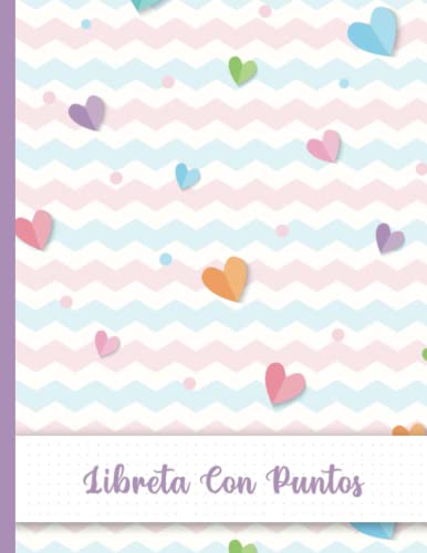 Libreta Con Puntos: Cuaderno Punteada A4 Para Practicar Lettering, Caligrafía Creativa Y Dibujar Letras Bonitas Con Rotuladores - para principiantes, ... y adultos - Cubierta De Patrones Pastel