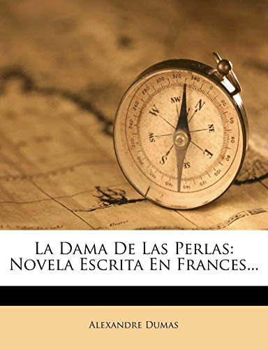 La Dama De Las Perlas: Novela Escrita En Frances...