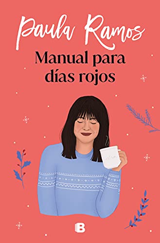 Manual para días rojos (Trilogía Ellas 1)