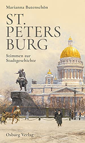 St. Petersburg: Stimmen zur Stadtgeschichte (German Edition)