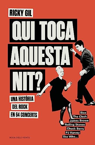 Qui toca aquesta nit?: Una història del rock en 64 concerts (Catalan Edition)