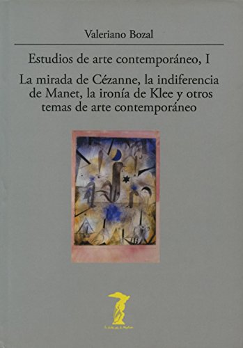 Estudios de arte contemporáneo, I: La mirada de Cézanne, la indiferencia de Manet, la ironía de Klee y otros temas de arte contemporáneo: 159 (La balsa de la Medusa)