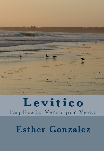 Levitico (La Biblia Explicado Verso por Verso)