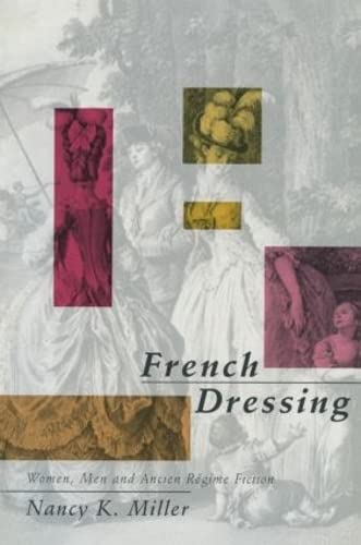 French Dressing: Women, Men, and Fiction in the Ancien Regime