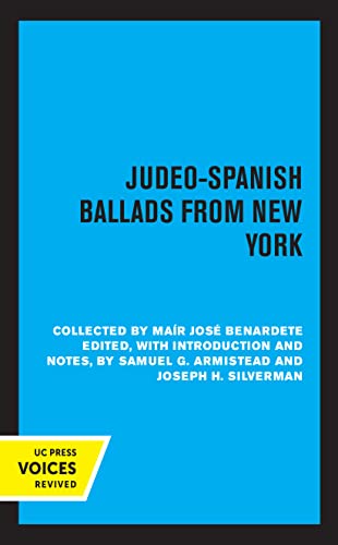 Judeo-Spanish Ballads from New York: Collected by Mair Jose Bernardete (English Edition)
