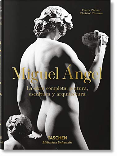 Miguel Ángel. La obra completa:pintura, escultura y arquitectura (Bibliotheca Universalis)