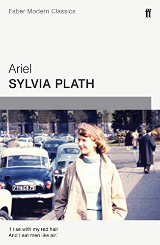 Ariel: Sylvia Plath (Faber Modern Classics) (Faber Poetry)