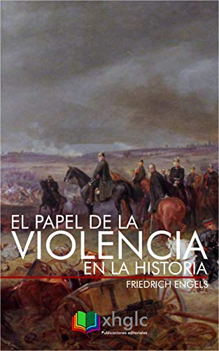El papel de la violencia en la Historia