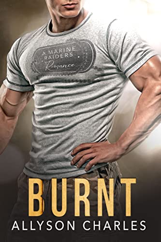 Burnt (Marine Raiders Alpha Book 3) (English Edition)