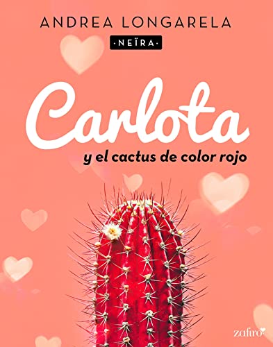 Carlota y el cactus de color rojo (Contemporánea)