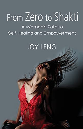 From Zero to Shakti: A woman's path to self-healing and empowerment