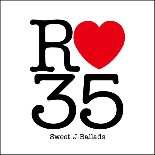 R35: Sweet J-Ballads