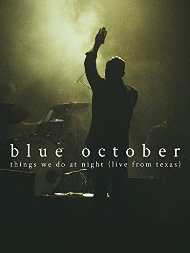 Blue October - Things We Do at Night (Live from Texas)