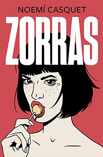 Zorras (Zorras 1) (Ediciones B)