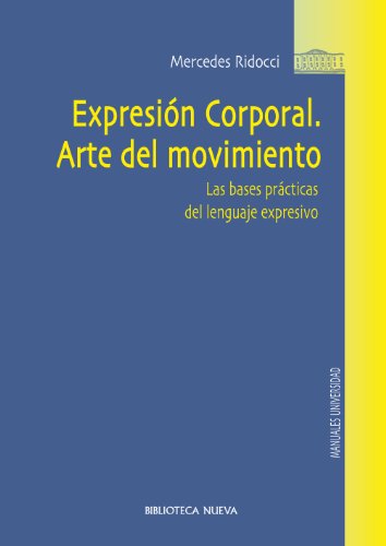 EXPRESIÓN CORPORAL. ARTE DEL MOVIMIENTO (Obras de referencia)