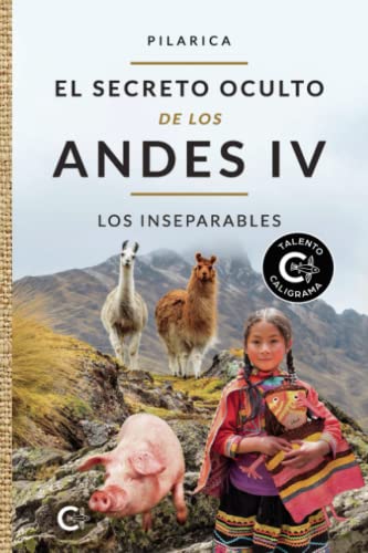 El secreto oculto de los Andes IV: Los inseparables