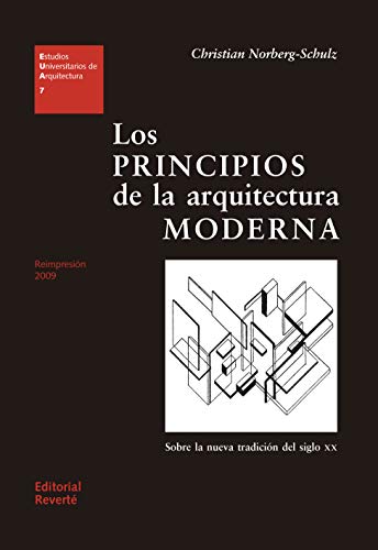 Los principios de la arquitectura moderna (Estudios Universitarios de Arquitectura (EUA) nº 7)