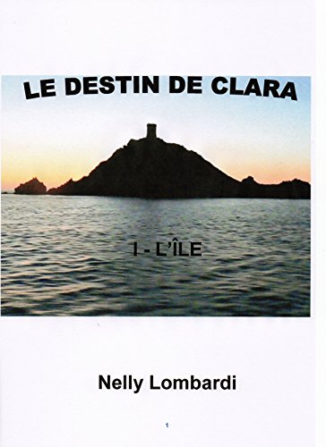 LE DESTIN DE CLARA: L'ILE (French Edition)