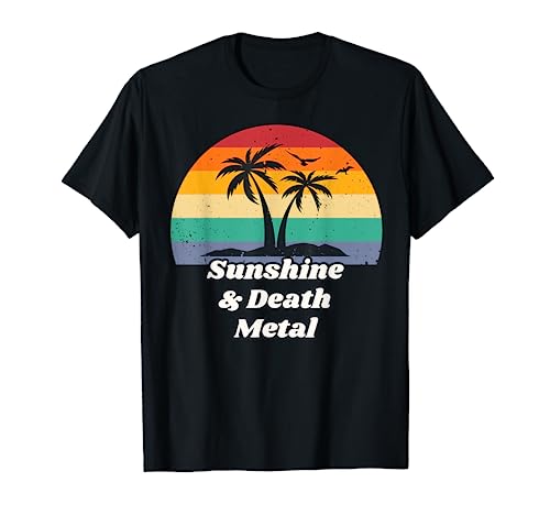 Sunshine & Death Metal Camisa para Metalhead | Heavy Metal Camiseta