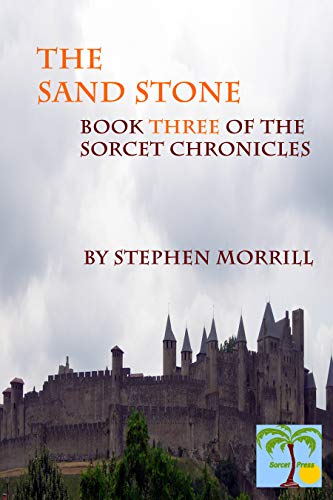 The Sandstone: Book Three of the Sorcet Chronicles (English Edition)