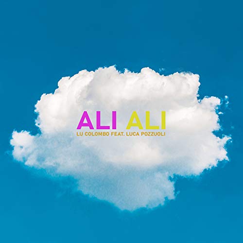 ALI ALI (feat. Luca Pozzuoli)